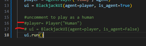 Uncomment Lines to play as human